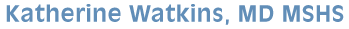 Katherine Watkins MD